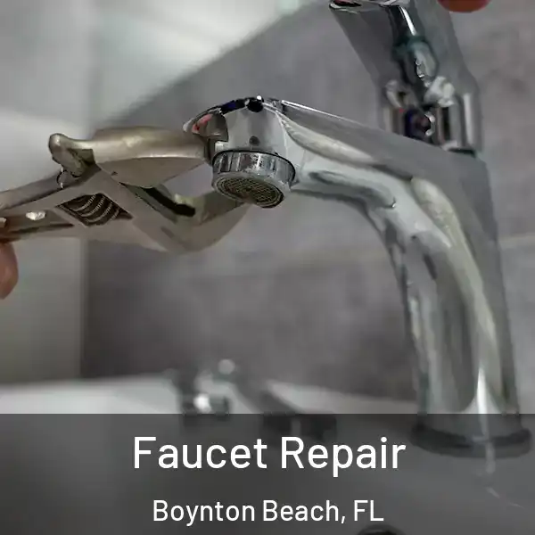  Faucet Repair Boynton Beach, FL