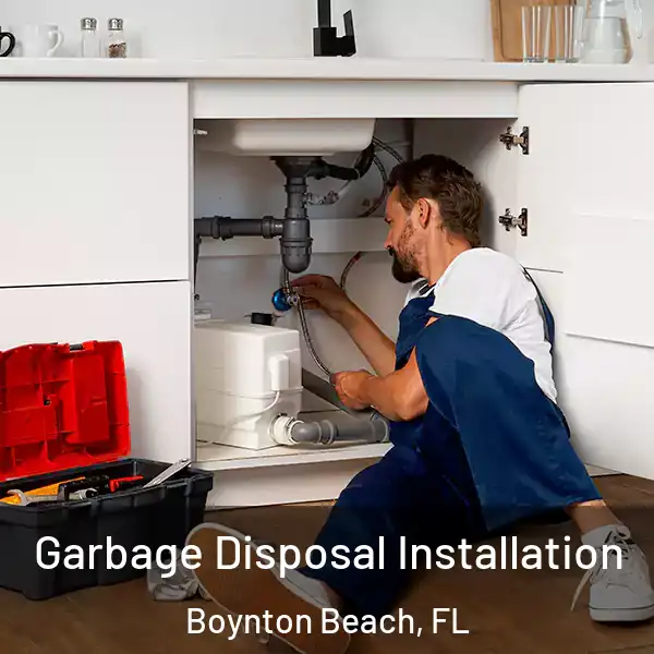  Garbage Disposal Installation Boynton Beach, FL