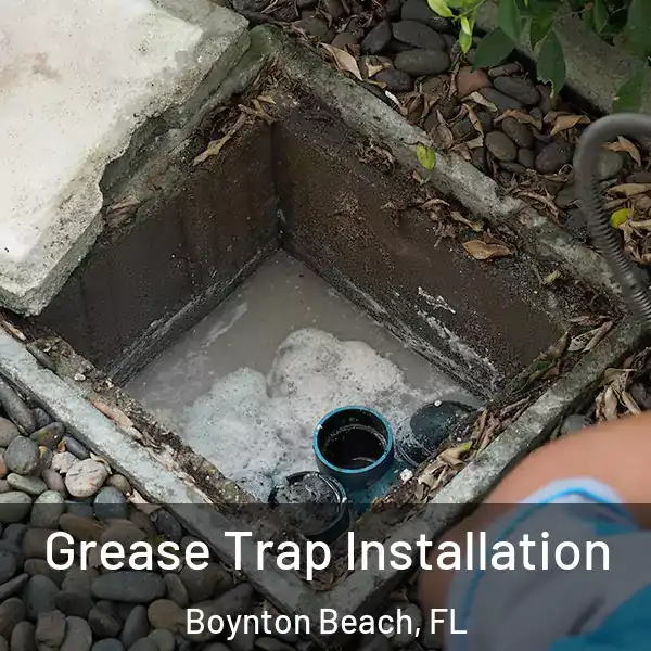  Grease Trap Installation Boynton Beach, FL